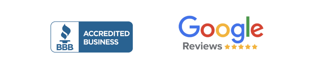 BBB Acredited Business + Google Reviews